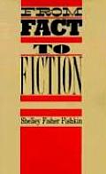 From Fact to Fiction: Journalism & Imaginative Writing in America