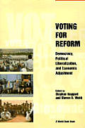 Voting for Reform: Democracy, Political Liberalization, and Economic Adjustment