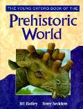 Young Oxford Book Of The Prehistoric