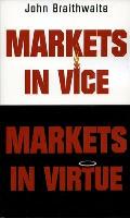 Markets in Vice, Markets in Virtue