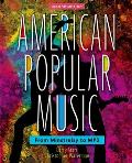 American Popular Music From Minstrelsy to MP3 With 2 CDs