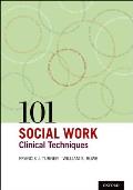 101 Social Work Clinical Techniques