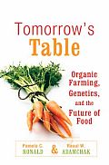 Tomorrows Table Organic Farming Genetics & the Future of Food