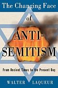 The Changing Face of Anti-Semitism: From Ancient Times to the Present Day