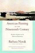 American Painting of the Nineteenth Century Realism Idealism & the American Experience