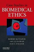 Case Studies in Biomedical Ethics Decision Making Principles & Cases
