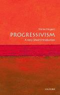 Progressivism A Very Short Introduction