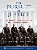 The Pursuit of Justice: Supreme Court Decisions That Shaped America