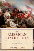 American Revolution A Concise History