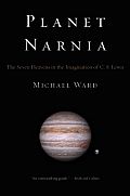 Planet Narnia The Seven Heavens in the Imagination of C S Lewis