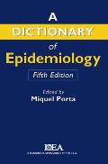 Dictionary of Epidemiology