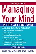 Managing Your Mind: The Mental Fitness Guide