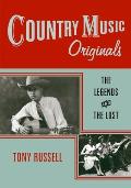 Country Music Originals The Legends & the Lost