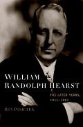 William Randolph Hearst 1911-1951 C