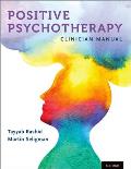 Positive Psychotherapy: Clinician Manual