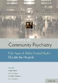 Classics of Community Psychiatry: Fifty Years of Public Mental Health Outside the Hospital