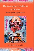 Renowned Goddess of Desire Women Sex & Speech in Tantra