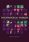 Sociological Worlds: Comparative and Historical Readings on Society