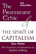 Protestant Ethic & the Spirit of Capitalism 3rd Oxford Edition
