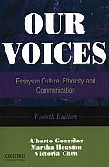 Our Voices: Essays in Culture, Ethnicity, and Communication