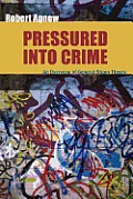 Pressured Into Crime An Overview of General Strain Theory