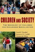 Children and Society: The Sociology of Children and Childhood Socialization