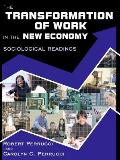 Transformation of Work in the New Economy Sociological Readings