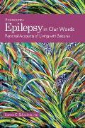 Epilepsy in Our Words