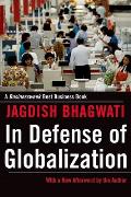 In Defense of Globalization: With a New Afterword