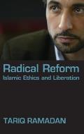 Radical Reform Islamic Ethics & Liberation