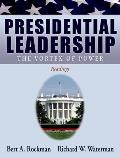 Presidential Leadership: The Vortex of Power