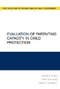 Evaluation of Parenting Capacity in Child Protection