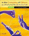 In the Company of Others An Introduction to Communication 3rd edition