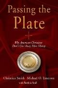 Passing the Plate Why American Christians Dont Give Away More Money