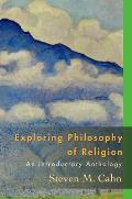 Exploring Philosophy of Religion An Introductory Anthology