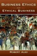 Business Ethics & Ethical Business