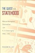 Quest for Statehood: Korean Immigrant Nationalism and U.S. Sovereignty, 1905-1945