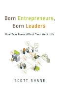 Born Entrepreneurs Born Leaders