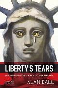 Liberty's Tears: Soviet Portraits of the American Way of Life During the Cold War