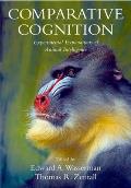 Comparative Cognition: Experimental Explorations of Animal Intelligence