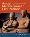 Ancient Mediterranean Civilizations From Prehistory to 640 Ce