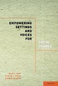 Empowering Settings and Voices for Social Change