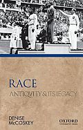 Race Antiquity & Its Legacy