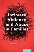 Intimate Violence and Abuse in Families