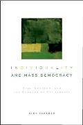 Individuality and Mass Democracy: Mill, Emerson, and the Burdens of Citizenship
