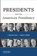 Presidents & the American Presidency