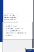 Forensic Mental Health Assessments in Death Penalty Cases