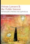 Private Lawyers and the Public Interest: The Evolving Role of Pro Bono in the Legal Profession