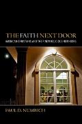 The Faith Next Door: American Christians and Their New Religious Neighbors