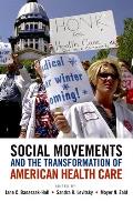 Social Movements and the Transformation of American Health Care